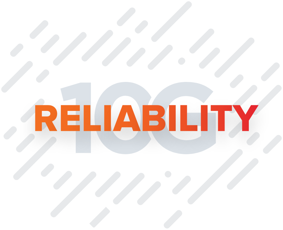 10G Reliability