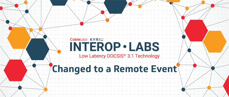 Interop·Labs Low Latency DOCSIS® 3.1 Technology March 2020 Image