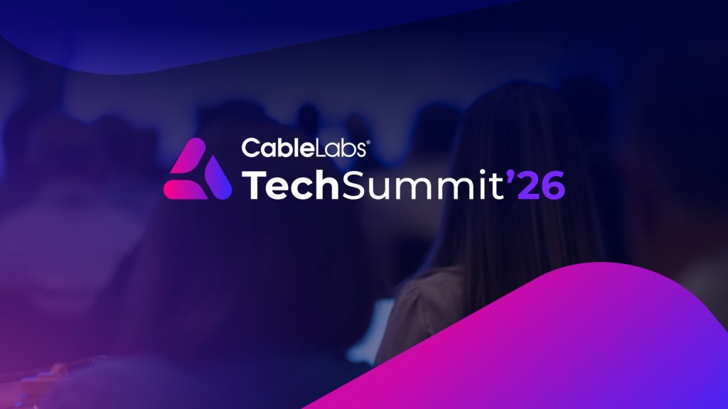 TS26_Network Roadmap Starts at CableLabs Tech Summit 2026